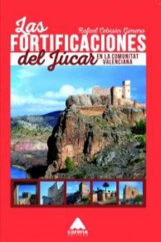 Kniha Las fortificaciones del Júcar RAFAEL CEBRIAN GIMENO