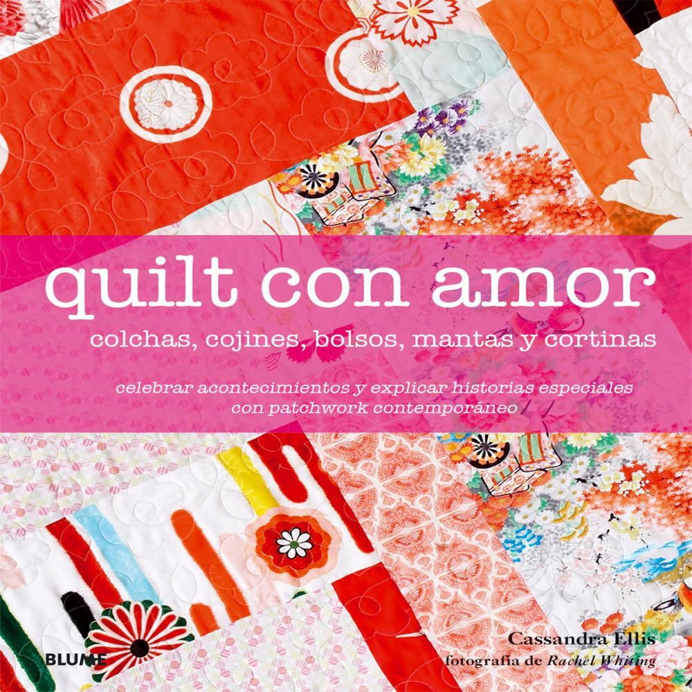 Kniha Quilt con amor: Colchas, cojines, bolsos, mantas y cortinas 