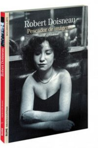 Könyv Robert Doisneau: Pescador de imágenes 
