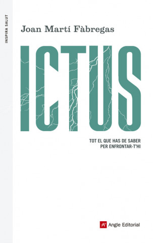 Libro Ictus: Tot el que has de saber per enfrontar-t'hi JOAN MARTI FABREGAS