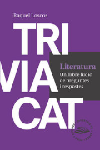 Könyv Triviacat Literatura: un llibre lúdic de preguntes i respostes 