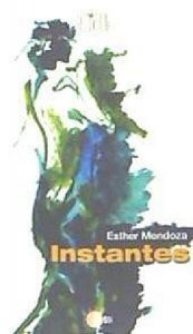 Kniha Instantes Esther Mendoza Hormiga
