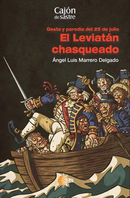 Könyv El Leviatán chasqueado : gesta y parodia del 25 de julio Ángel Luis Marrero Delgado