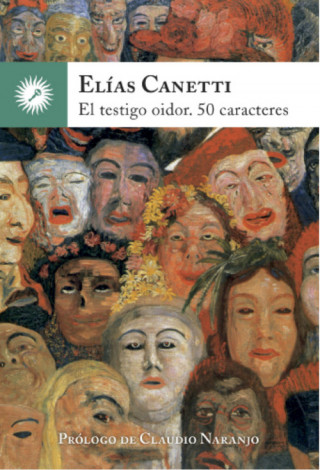 Buch El testigo oidor : cincuenta caracteres Elias Canetti