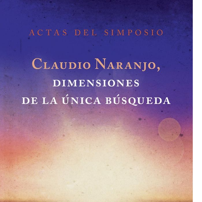 Könyv Claudio Naranjo, dimensiones de la única búsqueda Claudio Naranjo