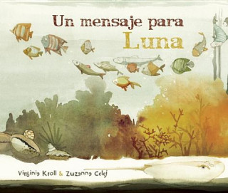 Könyv Un Mensaje Para Luna Virginia Kroll