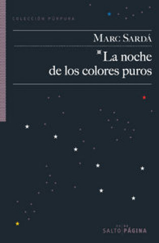 Kniha LA NOCHE DE LOS COLORES PUROS 