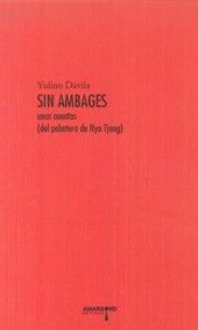 Книга Sin ambages : unas cuantas -del pebetero de Nyo Tjong- 