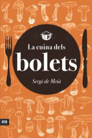 Kniha La cuina dels bolets SERGI DE MEIA