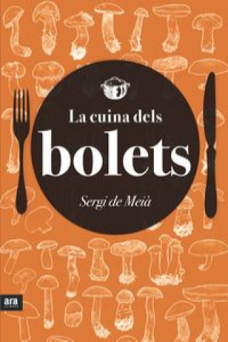 Βιβλίο La cuina dels bolets SERGI DE MEIA