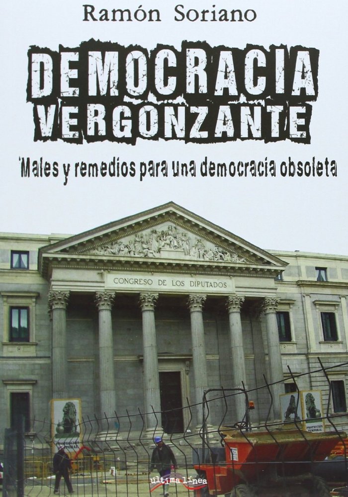 Książka Democracia vergonzante : males y remedios de una democracia obsoleta Ramón Soriano Díaz