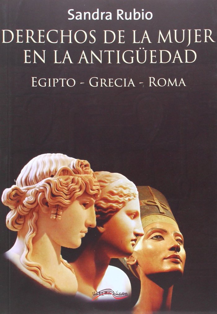 Kniha Derechos de la mujer en la antigüedad : Egipto, Grecia, Roma Sandra Rubio Sánchez