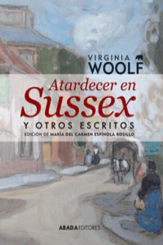 Könyv Atardecer en Sussex y otros escritos Virginia Woolf