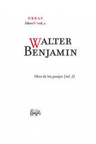 Książka Obra completa, libro V vol. II: Obra de los pasajes vol. 2 WALTER BENJAMIN