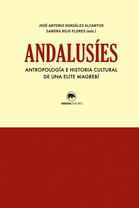 Книга Andalusíes : antropología e historia cultural de una elite magrebí 