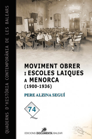 Carte Moviment obrer i escoles laiques a Menorca (1900-1936) PERE ALZINA SEGUI