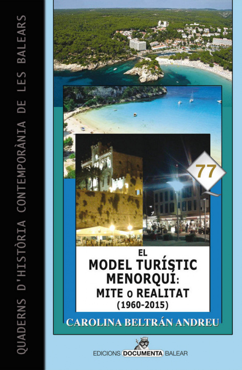 Kniha El model turístic menorquí: mite o realitat (1960-2015) 