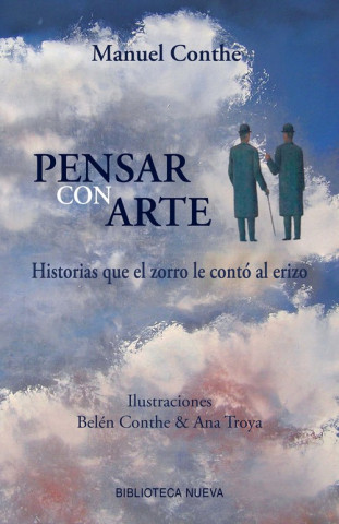 Könyv Pensar con arte : historias que el zorro le contó al erizo Manuel Conthe Gutiérrez