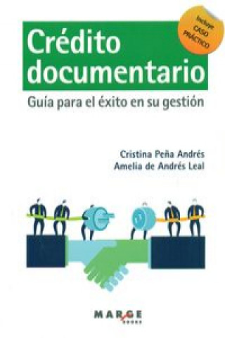 Książka Crédito documentario : guía para el éxito en su gestión 