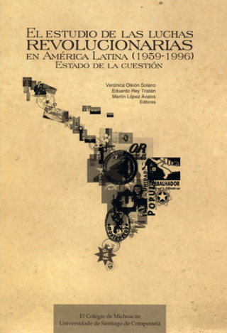 Könyv El estudio de las luchas revolucionarias en América Latina (1959-1996) V. OIKION SOLANO