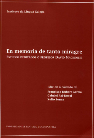 Książka En memoria de tanto miragre : estudos dedicados ó profesor David Mackenzie 