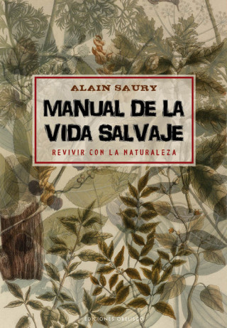 Kniha Manual de la vida salvaje Alain Saury