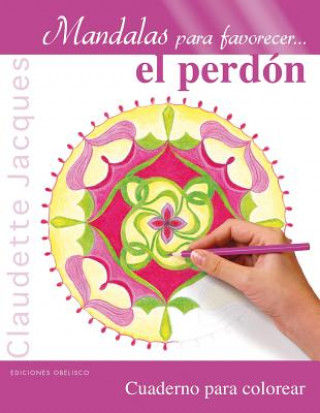 Kniha Mandalas Para Favorecer El Perdon Claudette Jacques