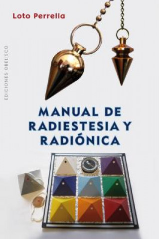 Kniha Manual de Radiestesia y Radiónica LOTO PERRELLA