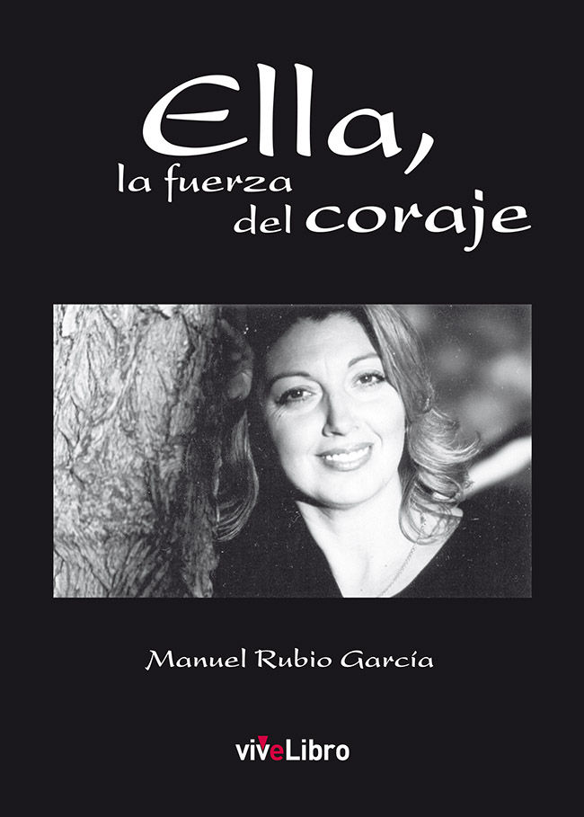 Könyv Ella, la fuerza del coraje Manuel Rubio García