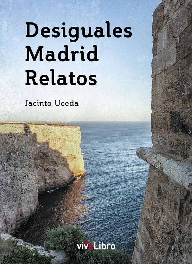 Kniha Desiguales Madrid Relatos 