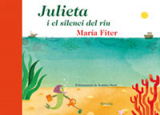 Könyv Julieta i el silencio del riu 
