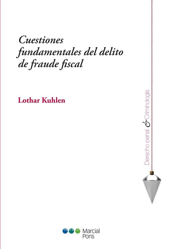 Książka Cuestiones fundamentales del delito de fraude fiscal 