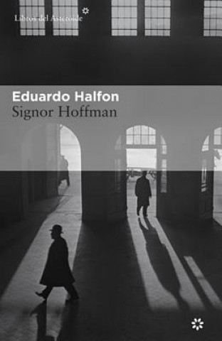 Książka Signor Hoffman Eduardo Halfon