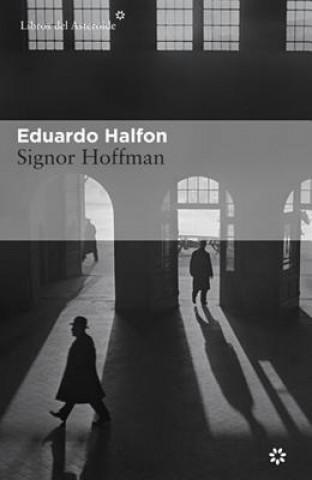 Book Signor Hoffman Eduardo Halfon