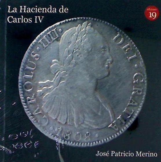 Книга La Hacienda de Carlos IV José Patricio Merino Navarro