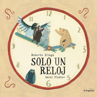 Könyv Solo un reloj Roberto Aliaga