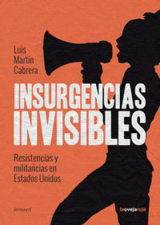 Kniha Insurgencias invisibles: Resistencias y militancias en Estados Unidos 