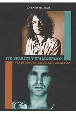 Book Syd Barrett y Jim Morrison : viaje hacia la transgresión JOSEP MAYMI