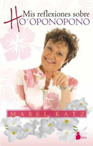 Kniha Mis reflexiones sobre ho'ponopono Mabel Katz