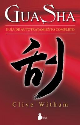 Kniha Gua Sha. Guía de autotratamiento completo CLIVE WHITMAM