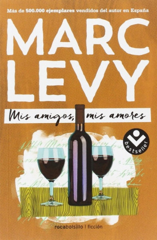 Kniha Mis amigos mis amores MARC LEVY