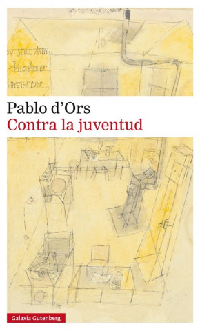 Könyv Contra la juventud PABLO D´ORS
