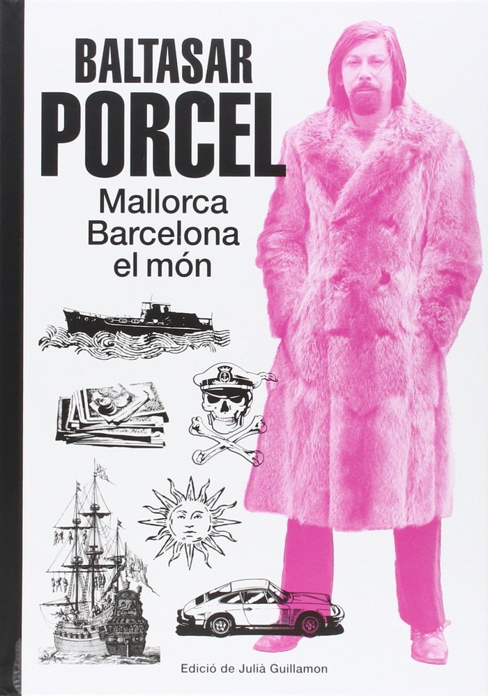 Könyv Baltasar Porcel: Mallorca, Barcelona, el món 