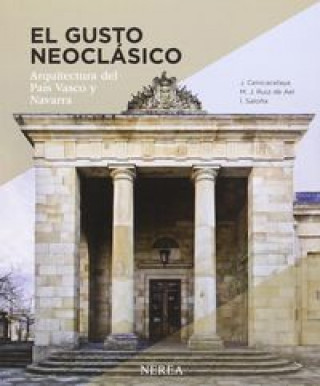 Książka Arquitectura y academicismo : el gusto neoclásico 