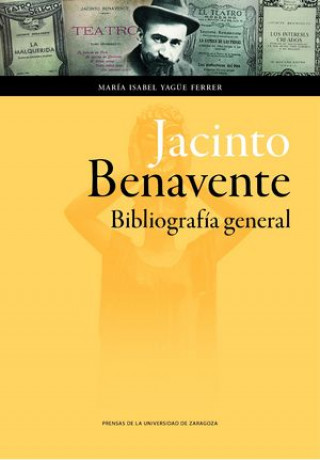 Книга Jacinto Benavente : bibliografía general 