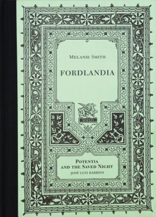 Buch Fordlandia: Potentia and the Saved Night Jos& Barrios