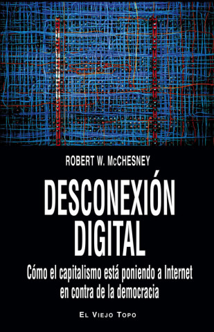 Kniha Desconexión digital ROBERT MCCHESNEY