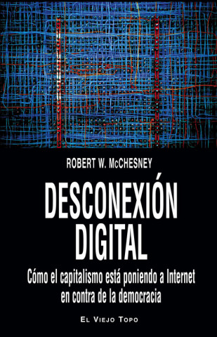 Książka Desconexión digital ROBERT MCCHESNEY