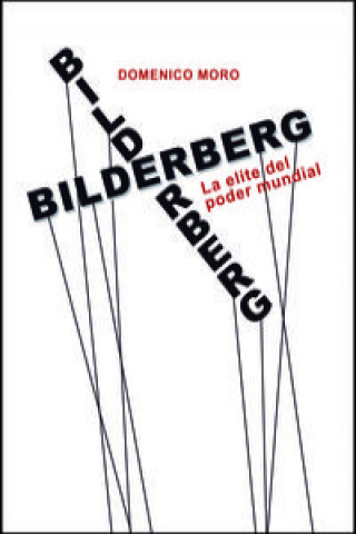 Kniha Bildelberg: La elite del poder mundial DOMENICO MORO