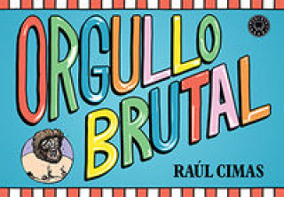 Kniha Orgullo brutal RAUL CIMAS